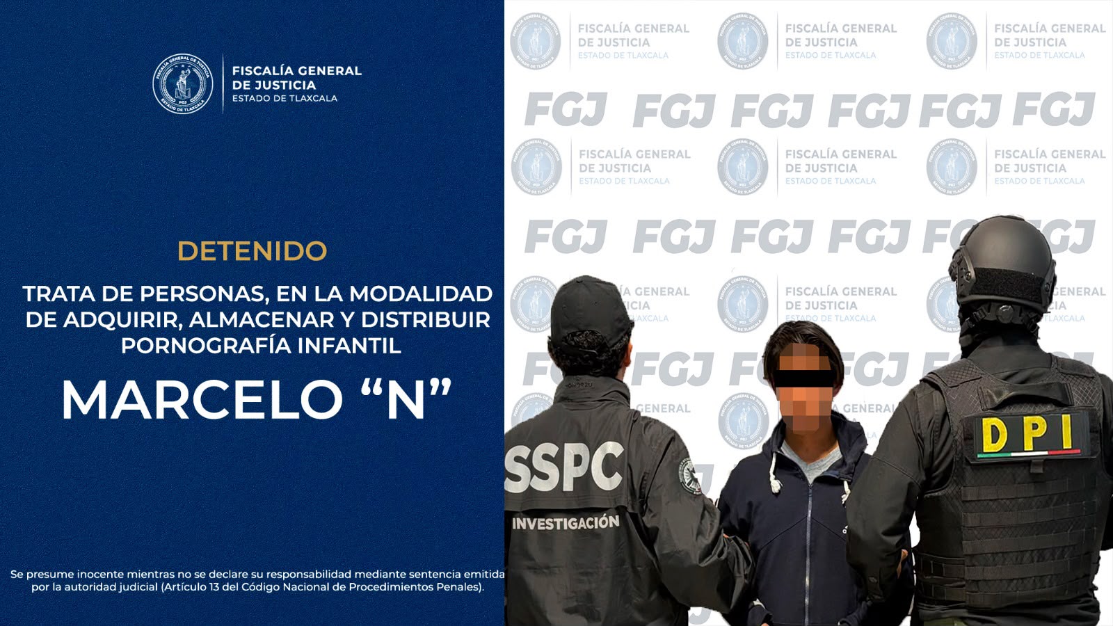 FGJE y SSPC detienen a imputado por trata de personas en modalidad de material de abuso sexual infantil